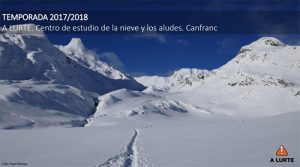TEMPORADA 2017/2018 A LURTE. Centro de estudio de la nieve y los aludes. Canfranc